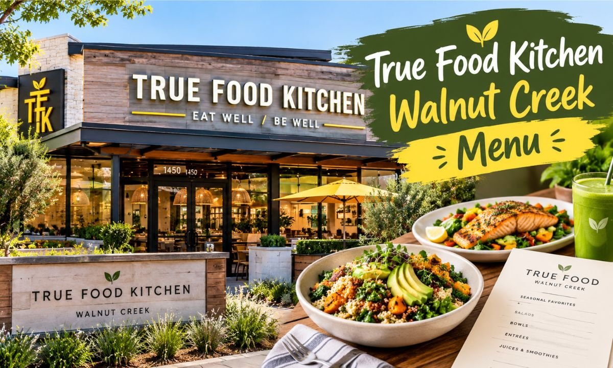 True Food Kitchen Walnut Creek Menu 2026 Prices & Hours