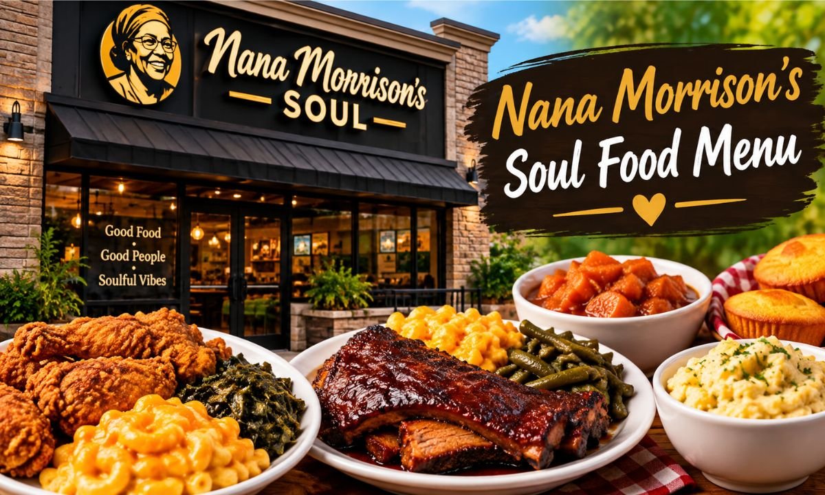 Nana Morrison’s Soul Food Menu Prices & Specials 2026
